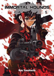 Immortal Hounds 1 - Ryoh Yasohachi (ISBN: 9781942993599)