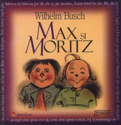 Max si Moritz - Wilhelm Busch (ISBN: 9786068395104)