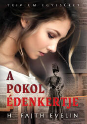 A pokol édenkertje (ISBN: 9786155821554)