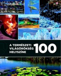 A természeti világörökség 100 helyszíne (2021)