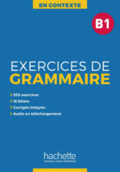 Exercices de Grammaire B1 - Anne Akyüz, Bernadette Bazelle-Shahmaei, Joëlle Bonenfant, Marie-Françoise Orne-Gliemann (ISBN: 9783194233836)