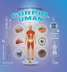 Prima mea enciclopedie. Corpul uman (ISBN: 9789737148865)