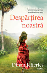 Despartirea noastra - Dinah Jefferies (2021)