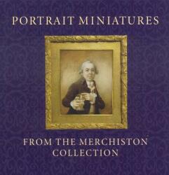 Portrait Miniatures from the Merchiston Collection (ISBN: 9781903278741)