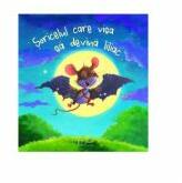 Soricelul care visa sa devina liliac - Steve Smallman (ISBN: 9786067045567)