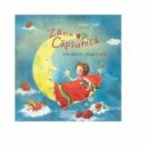 Zana Capsunica. Vise placute, draga Luna! - Stefanie Dahle (ISBN: 9786067044683)