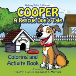 Cooper: A Rescue Dog's Tale Coloring and Activity Book (ISBN: 9780989428286)