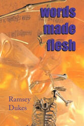 Words Made Flesh: Information In Formation (ISBN: 9780904311112)