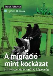 A migráció mint kockázat (2021)