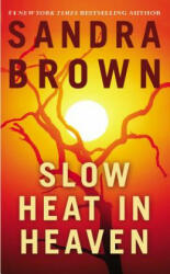 Slow Heat in Heaven - Sandra Brown (2007)