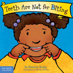 Teeth are Not for Biting - Elizabeth Verdick, Marieka Heinlen (ISBN: 9781575421285)