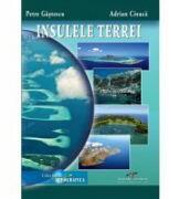 Insulele Terrei - Adrian Cioaca (ISBN: 9786065281745)