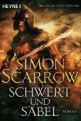 Schwert und Säbel - Simon Scarrow, Kristof Kurz (ISBN: 9783453471276)