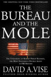 Bureau and the Mole - David A. Vise (ISBN: 9780802139511)
