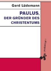 Paulus, der Gründer des Christentums (ISBN: 9783866744103)