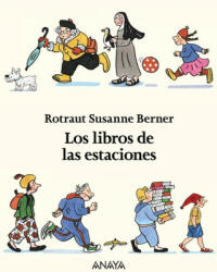 Los libros de las estaciones (estuche) - ROTRAUT SUSANNE BERNER (ISBN: 9788469809006)