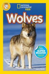 National Geographic Kids Readers: Wolves - Laura Marsh (2012)