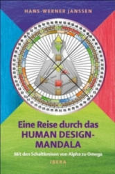 Eine Reise durch das Human Design-Mandala - Hans-Werner Janssen (2011)