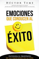 Emociones Que Conducen Al xito: Entienda El Propsito de Las Emociones En La Vida (ISBN: 9781629113838)