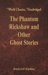Phantom Rickshaw and Other Ghost Stories - Rudyard Kipling (ISBN: 9789386686077)