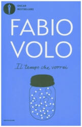 Il tempo che vorrei - Fabio Volo (ISBN: 9788804723776)