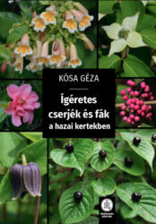 Ígéretes cserjék és fák a hazai kertekben (2021)