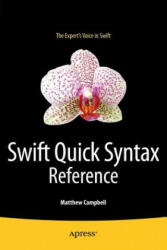 Swift Quick Syntax Reference - Matthew Campbell (ISBN: 9781484204405)