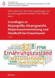 Grundlagen zu Körpergröße, Körpergewicht, Körperzusammensetzung und Handkraft bei Erwachsenen - Verband der Diätassistenten (ISBN: 9783958532786)