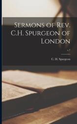 Sermons of Rev. C. H. Spurgeon of London; v. 7 (ISBN: 9781014813848)