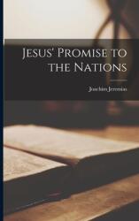Jesus' Promise to the Nations (ISBN: 9781014786708)