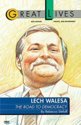 Lech Walesa: The Road to Democracy - Rebecca Stefoff (2003)