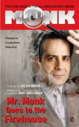 Mr. Monk Goes To The Firehouse - Lee Goldberg (2001)