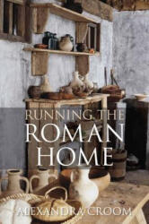 Running the Roman Home - Alexandra Croom (2012)