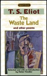 The Waste Land - T. S. Eliot, Helen Hennessy Vendler (2002)