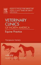 Therapeutic Farriery, An Issue of Veterinary Clinics: Equine Practice - Stephen E O´Grady (2012)