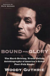 Bound for Glory - Woody Guthrie (2009)