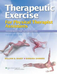Therapeutic Exercise for Physical Therapy Assistants - William D. Bandy (2012)