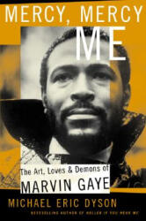 Mercy, Mercy, Me: The Art, Loves and Demons of Marvin Gaye (2002)