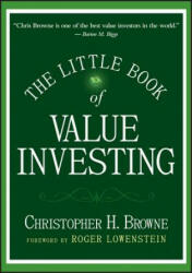 Little Book of Value Investing - Christopher H. Browne (ISBN: 9780470055892)