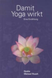 Damit Yoga wirkt - Geshe M. Roach (2012)