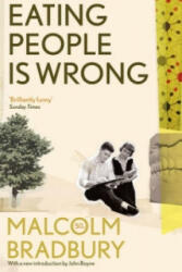Eating People is Wrong - Malcolm Bradbury (2012)