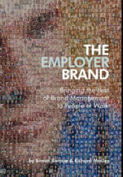 Employer Brand - Bringing the Best of Brand Management to People at Work - Barrow (ISBN: 9780470012734)