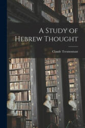 A Study of Hebrew Thought - Claude Tresmontant (ISBN: 9781014545565)