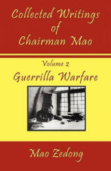Collected Writings of Chairman Mao: Volume 2 - Guerrilla Warfare (2009)