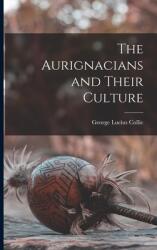 The Aurignacians and Their Culture (ISBN: 9781014437273)