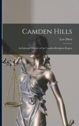 Camden Hills; an Informal History of the Camden-Rockport Region (ISBN: 9781014412034)