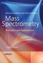 Mass Spectrometry - Principles and Applications 3e - Edmond De Hoffmann (ISBN: 9780470033111)