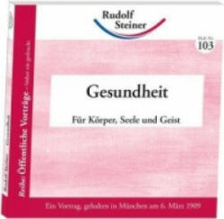 Gesundheit - Rudolf Steiner (2012)