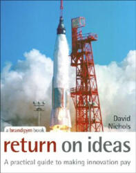 Return on Ideas - David S. Nichols (ISBN: 9780470028575)
