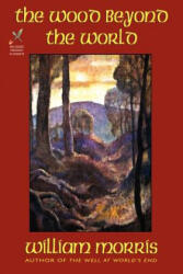Wood Beyond the World - William Morris (2001)